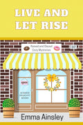 Live and Let Rise (Raised and Glazed Cozy Mysteries Book 37) T912